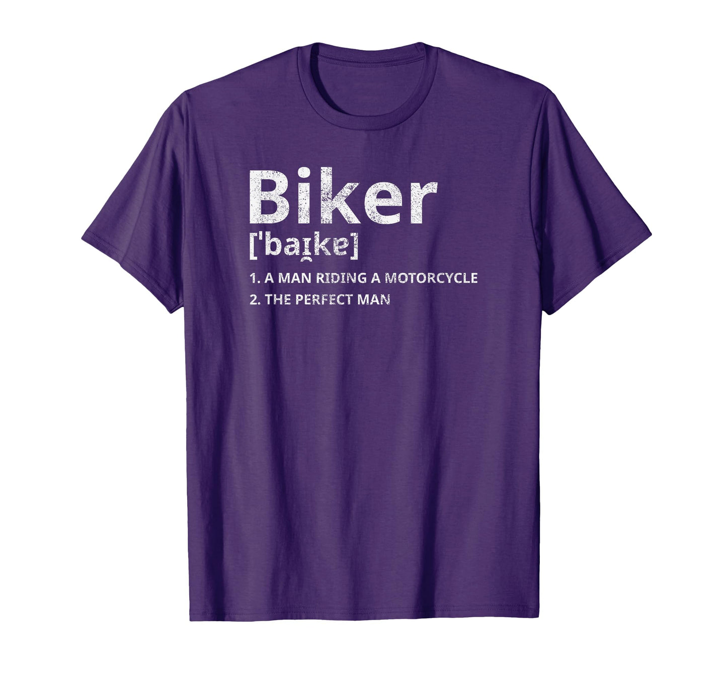 Biker The Perfect Man Motorcycle Funny Definition T-Shirt
