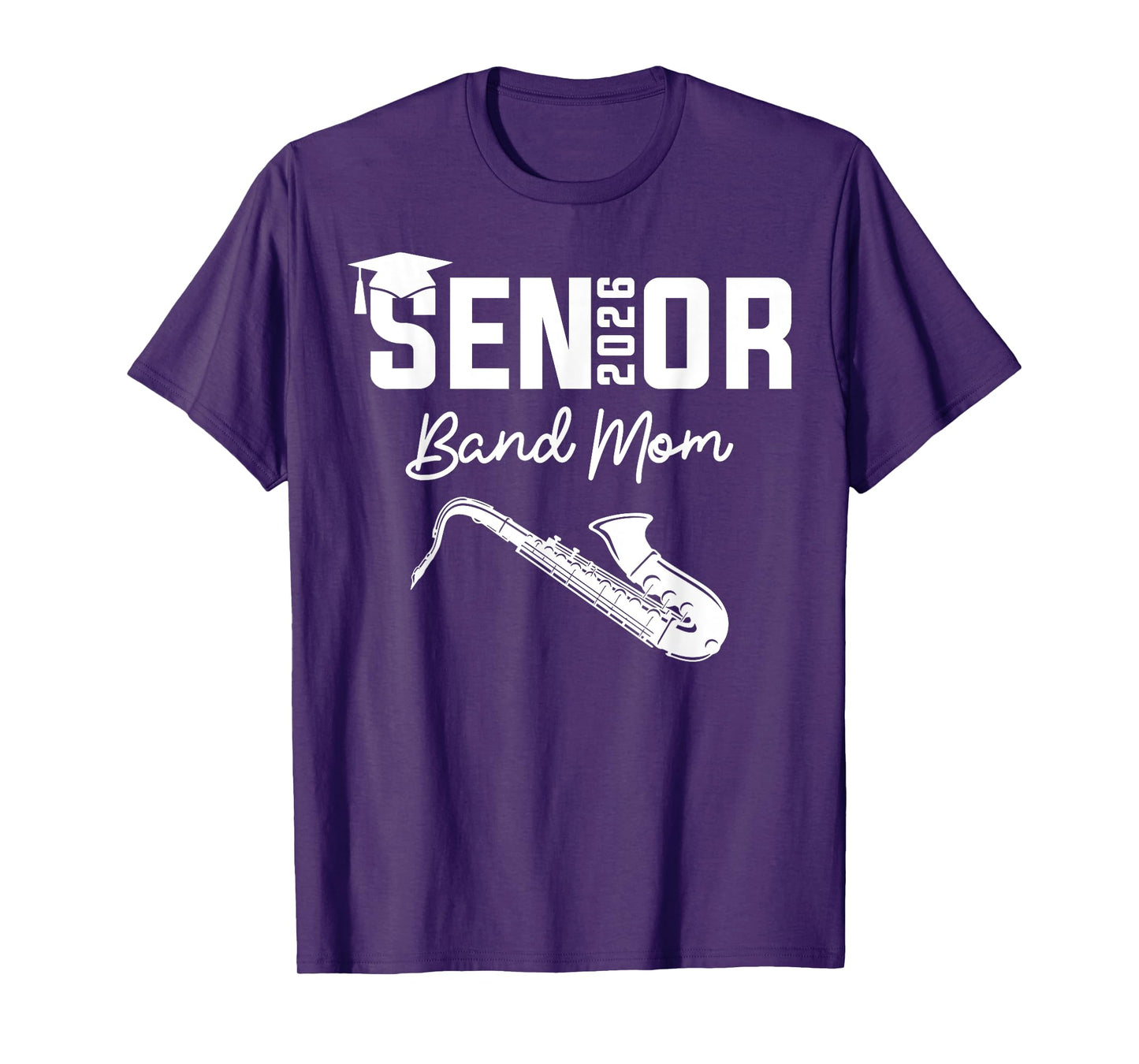 Senior Band Mom 2026 Marching Band Class Of 2026 Saxophone T-Shirt