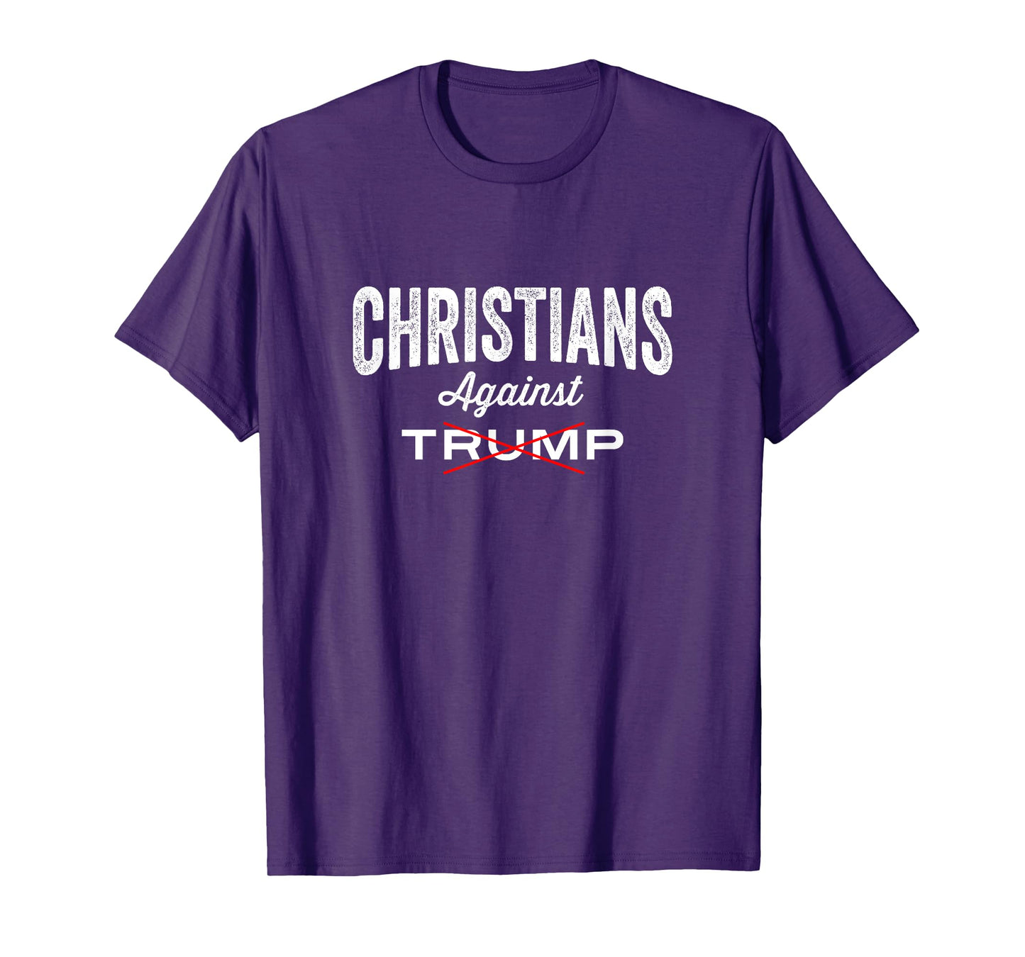 Christians against Trump; Pro Jesus t-shirt - Men & Women