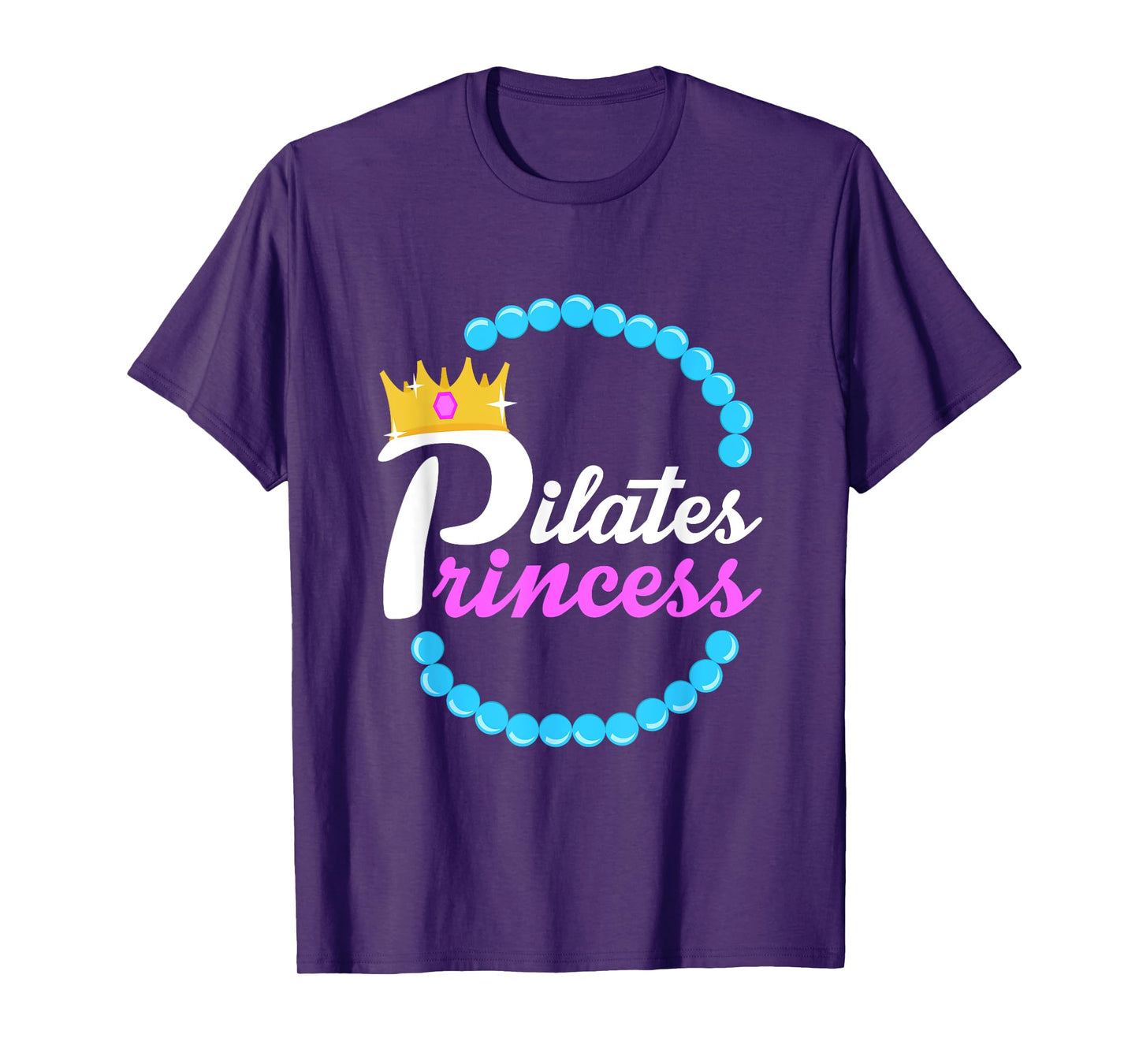 FUNNY PILATES PRINCESS T-SHIRT Yoga Fitness Workout Clothes T-Shirt