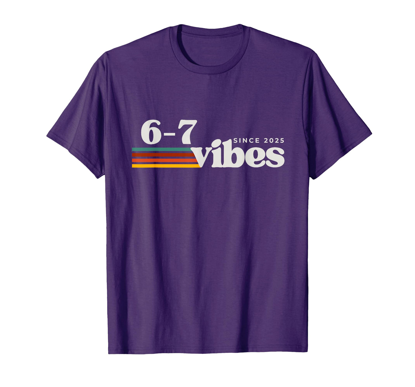 6 7 Vibes 2025 67 Meme Trendy Retro Funny Saying T-Shirt