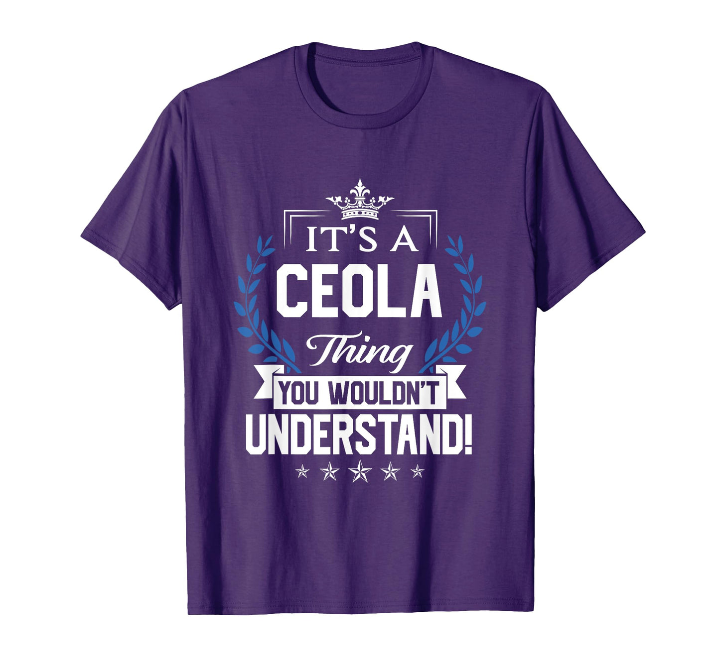 Ceola Name - Ceola Thing Name You Wouldn't Understand T-Shirt
