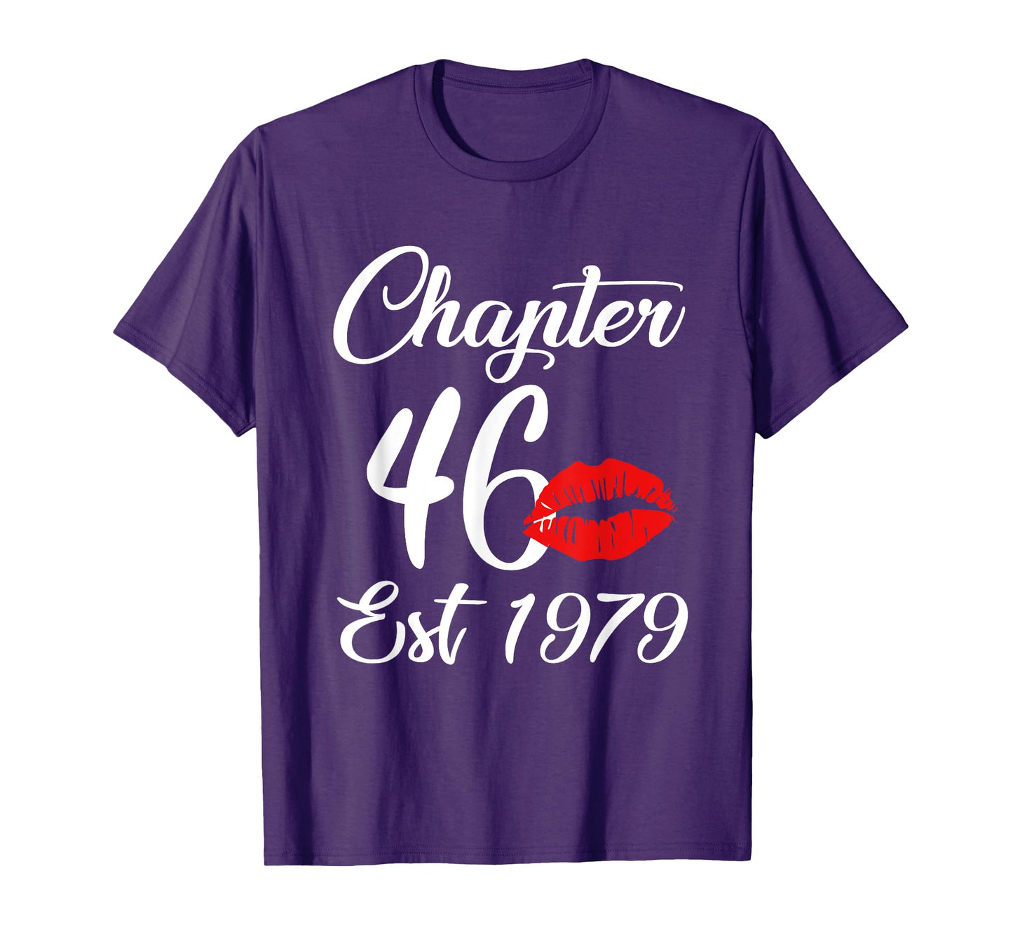Chapter 46 EST 1979 46th Birthday Lips For Women T-Shirt