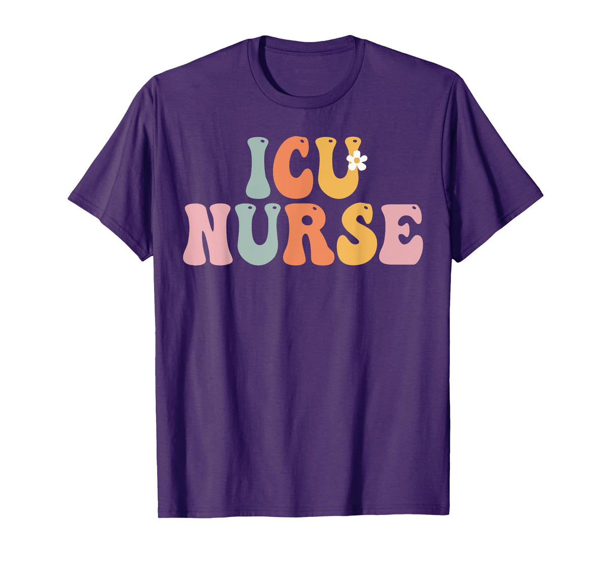 ICU Nurse Week Groovy Appreciation Day For Women For Work T-Shirt