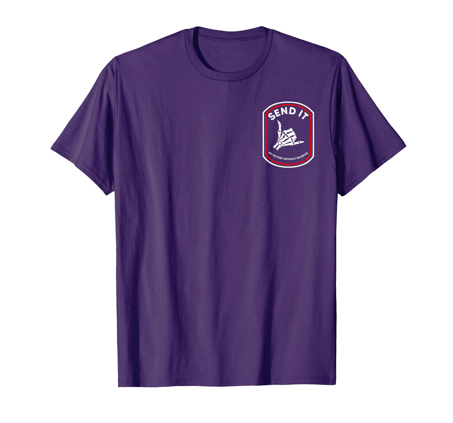 Send It No Victory Without Sacrifice Hand Bone (2 Sides) T-Shirt