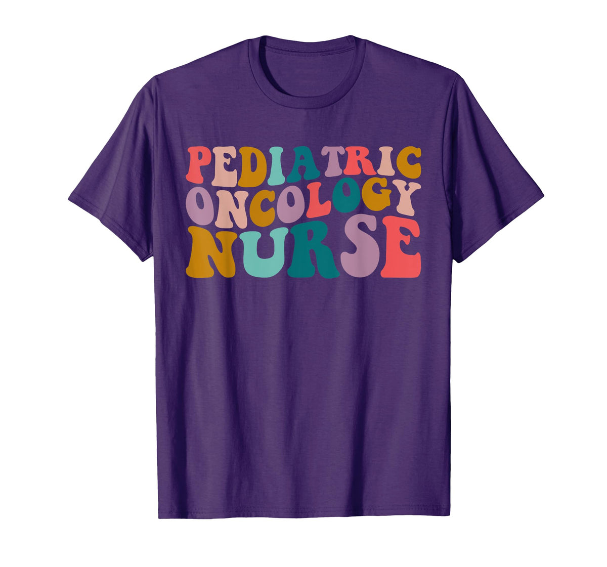 Pediatric Oncology Nurse PEDS Registered Nursing groovy T-Shirt