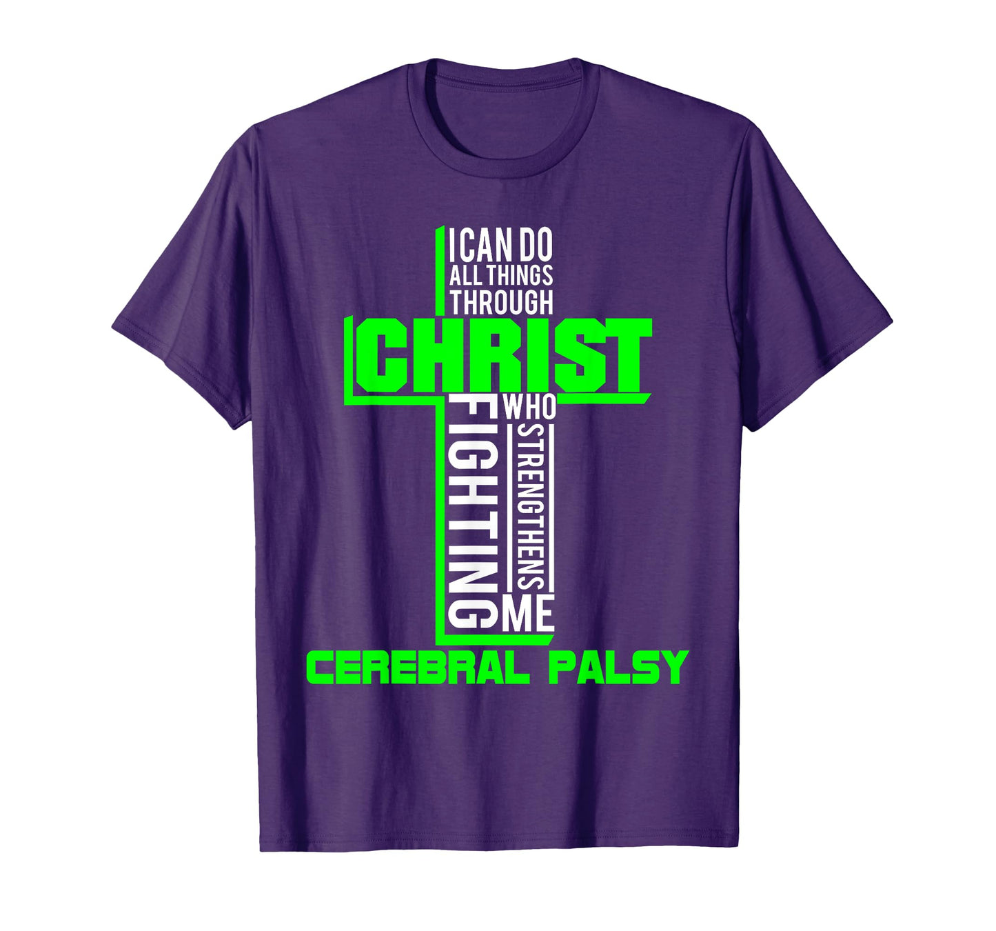 All Through Christ Cerebral Palsy Warrior Awareness shirt T-Shirt