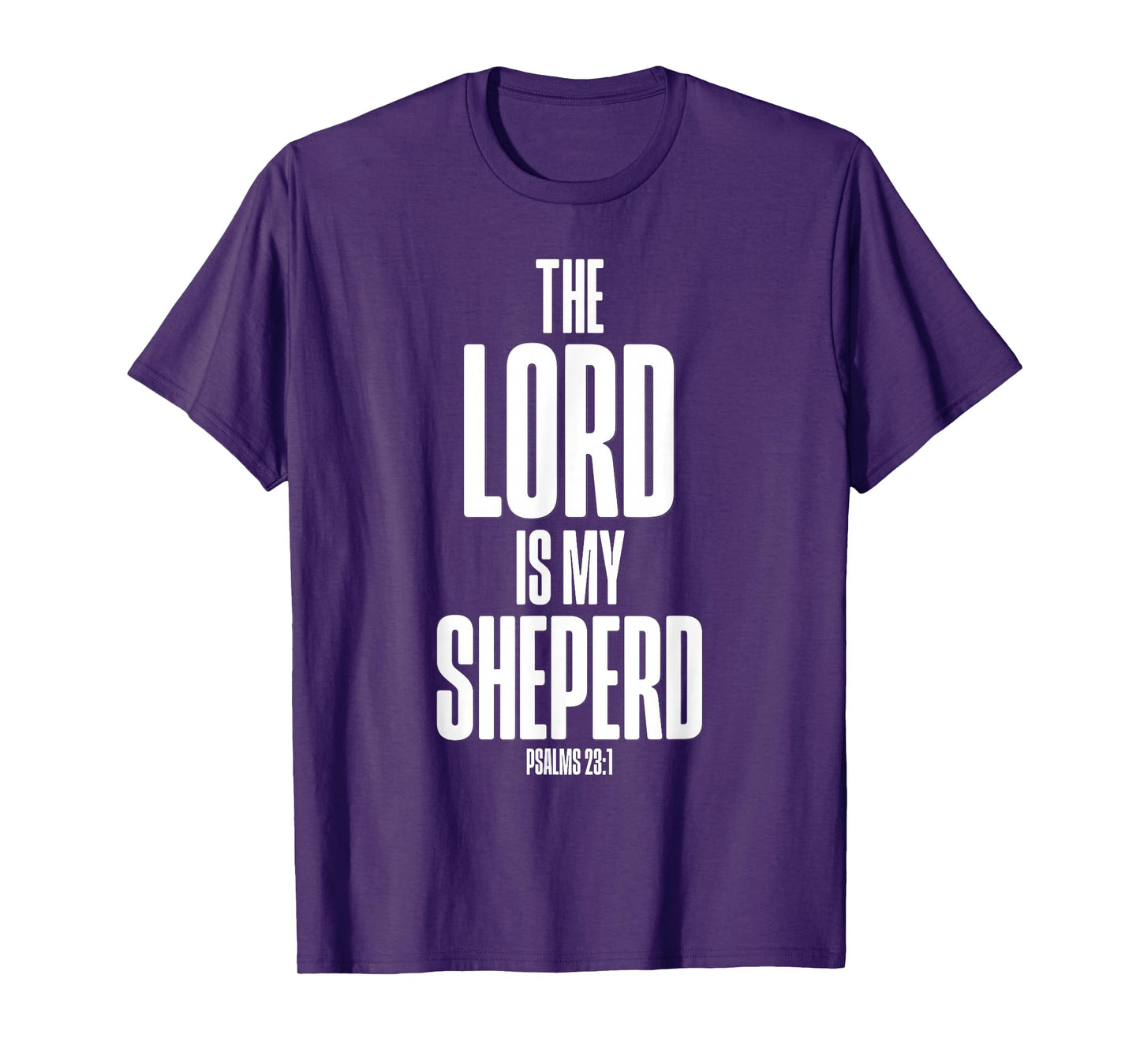 The Lord is My Shepherd Psalms 23:1 Bible Verse T-Shirt