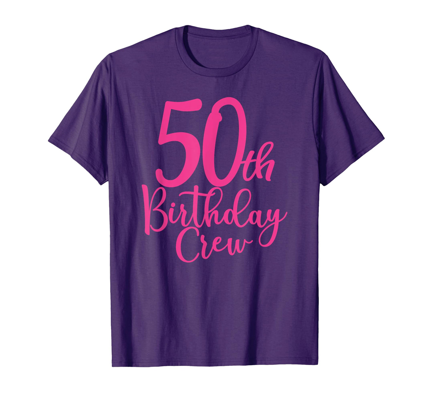 50th Birthday Crew, 50 Years Old Women Matching Group Party T-Shirt
