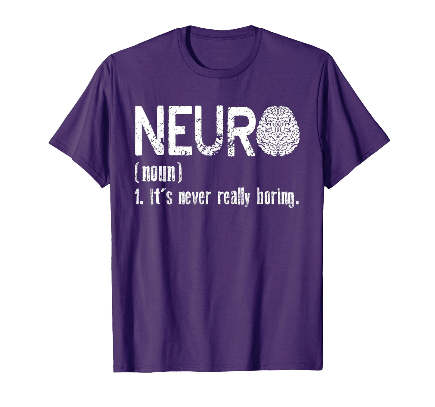 Neuro Definition | Neuroscience Neurology | Neurologist T-Shirt