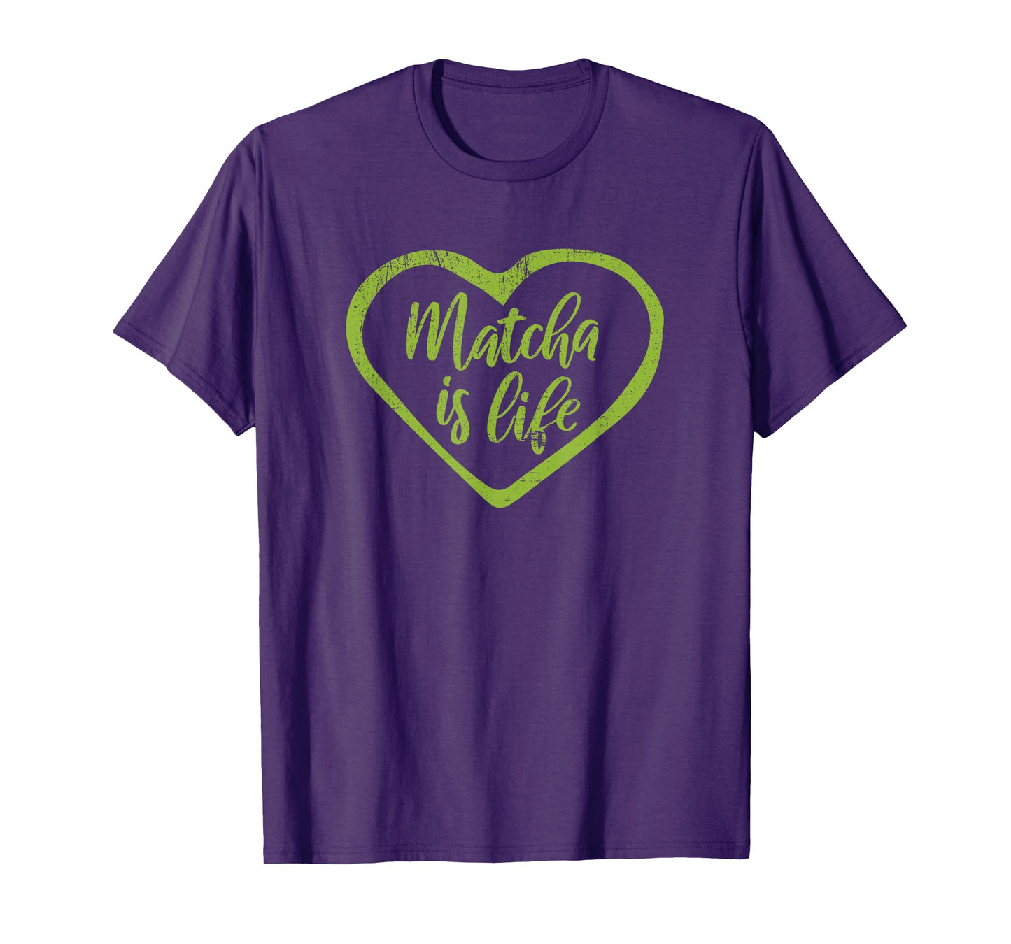 Matcha Is Life T-Shirt Funny Green Tea Quote Tea Lover Tee T-Shirt