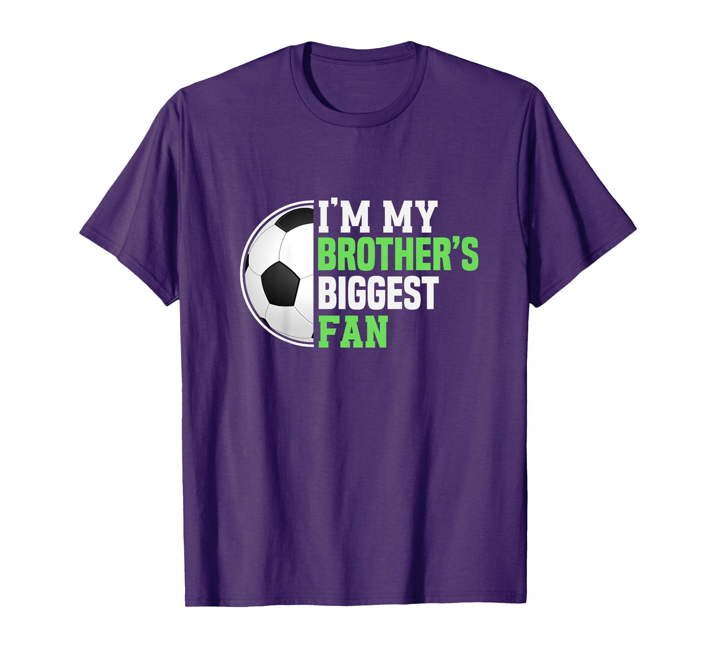 Soccer Sister I'm My Brother's Biggest Fan Soccer Game Day T-Shirt