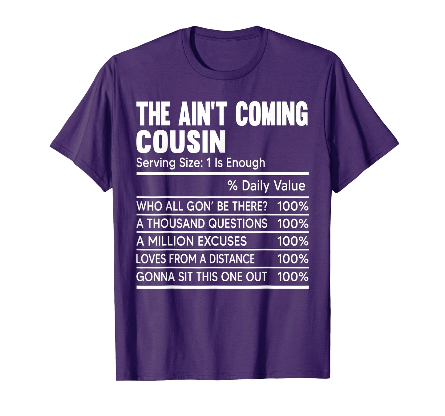 Cousin Crew Nutritional Facts The Ain't Coming Cousin Funny T-Shirt