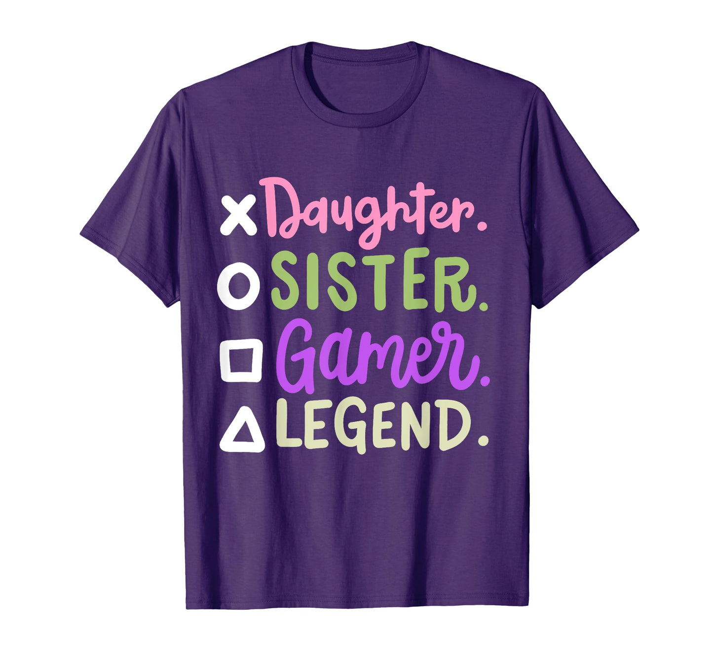 Daughter Sister Gamer Legend Video Gaming Women Girls Teens T-Shirt