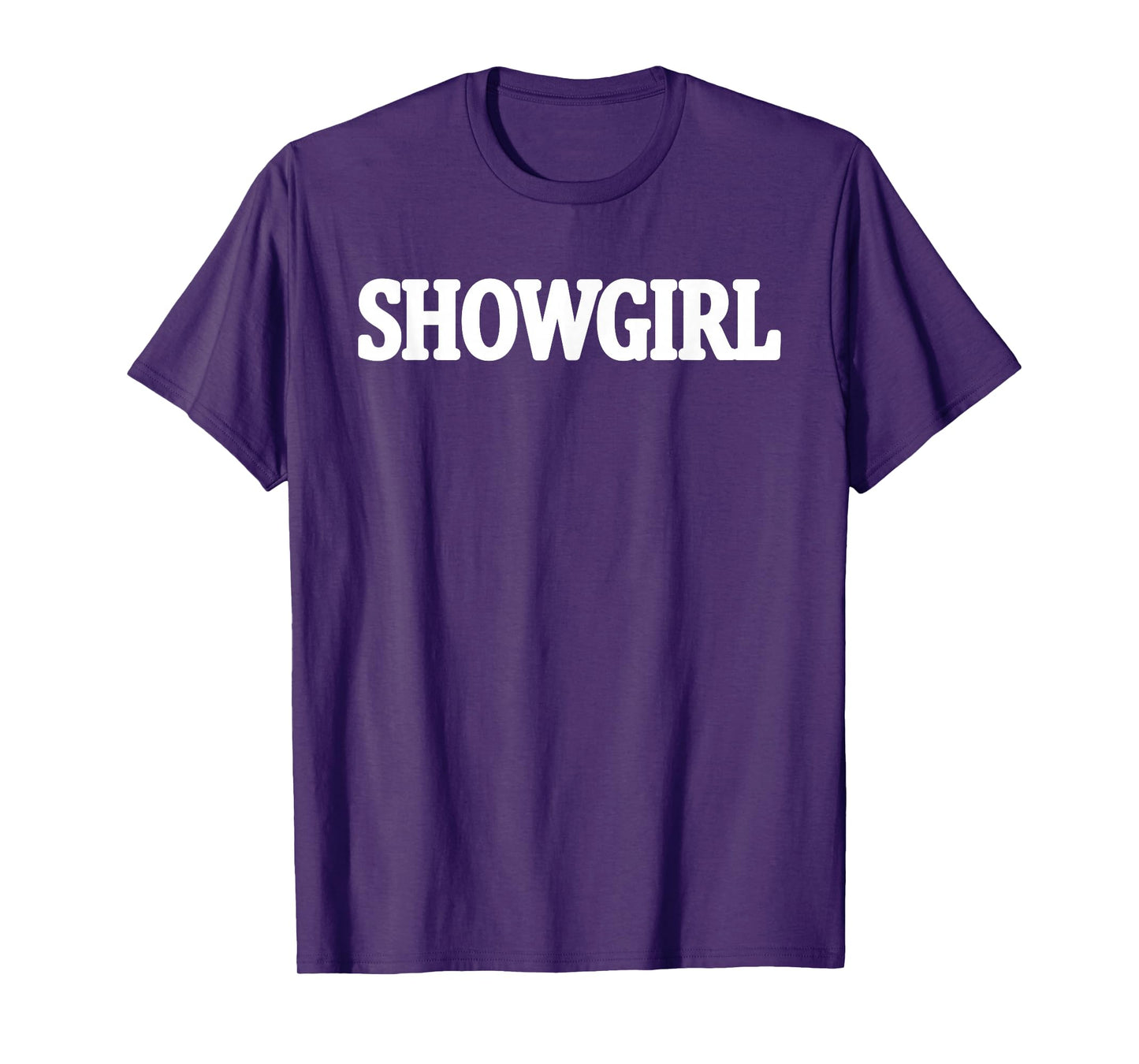 Funny Showgirl T-Shirt