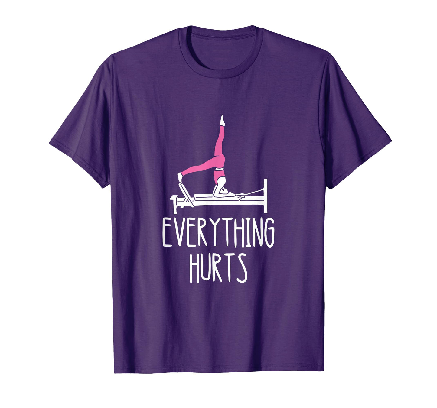 Core Muscles Workout Pilates Exercise Everything Hurts Pilates Workout T-Shirt - Black, Small, Unisex, Short Sleeve, Classic Fit, Cotton, Polyester