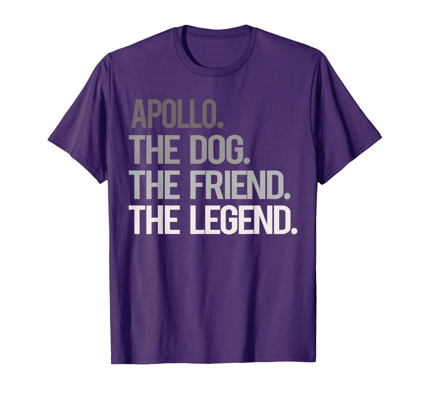 Apollo THE DOG THE FRIEND THE LEGEND - National Pet Day T-Shirt for Men Women Girls Kids