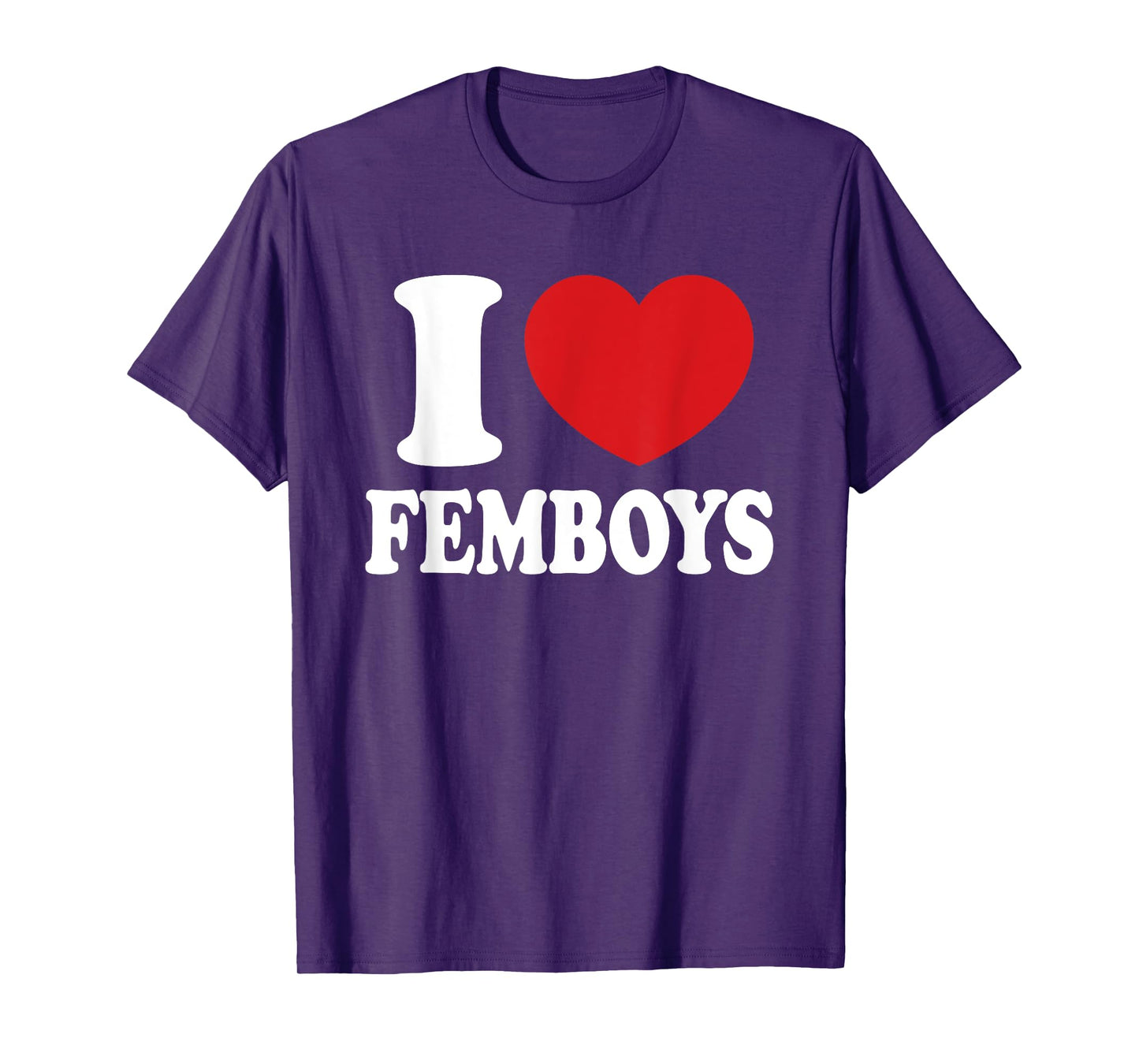 I Heart Love Femboys Funny Sissy Girly Boy T-Shirt