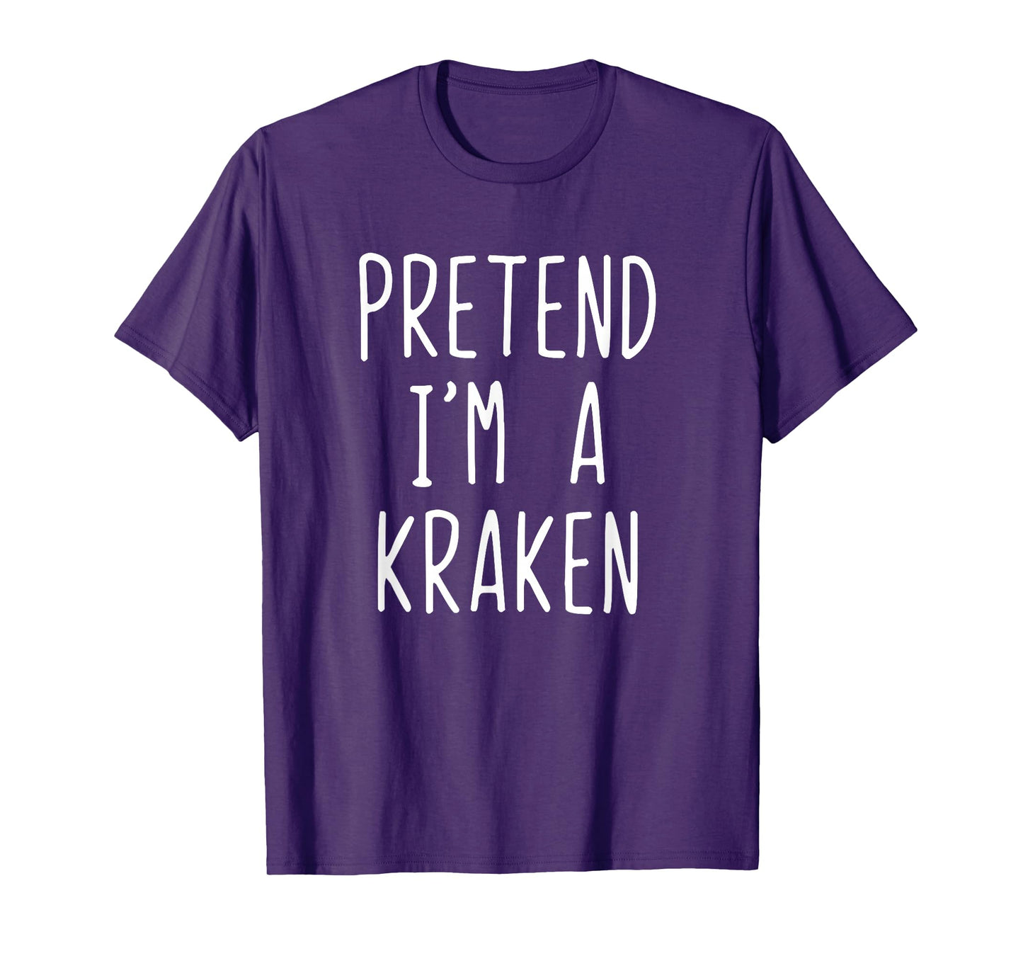Pretend I'm A Kraken Costume Halloween Funny Lazy Adult Kids T-Shirt