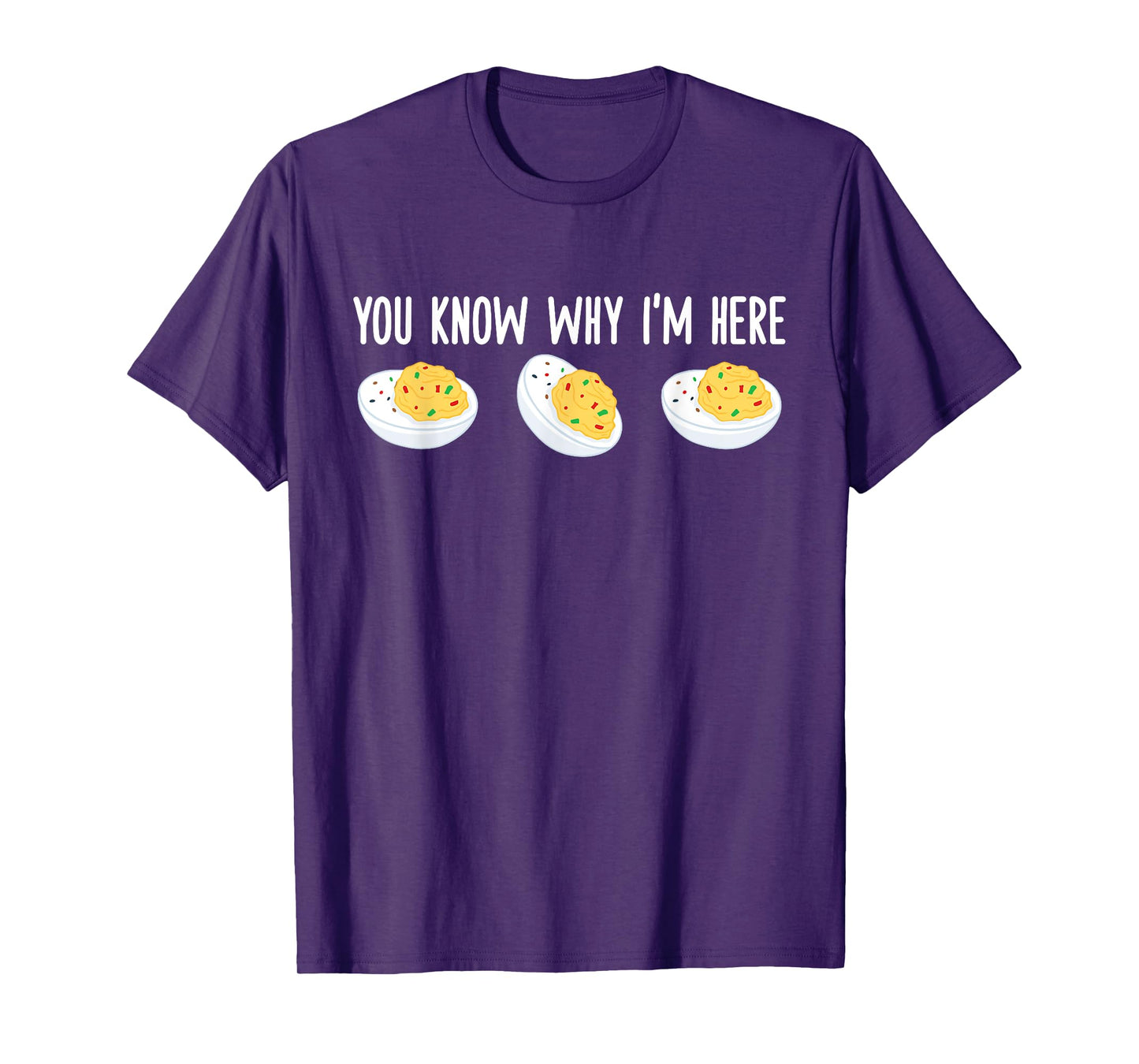 Funny Deviled Eggs You Know Why I'm Here Tee Unisex-Adults Thanksgiving-themed Novelty T-Shirt Black Small Classic Fit Crew Neck Short Sleeve T-Shirt