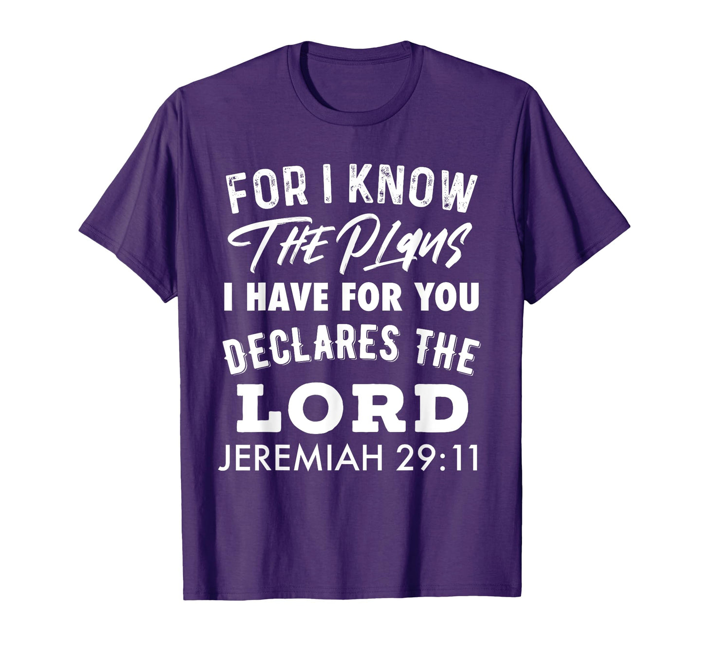 Christian T-shirt For I Know The Plans I Have For You T-Shirt