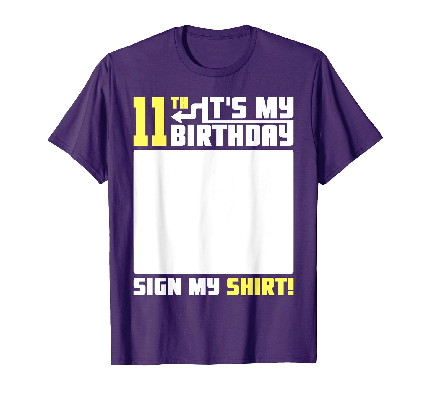 It's My 11th Birthday 11 Years Old 11 Yrs Bday Funny Sign My T-Shirt