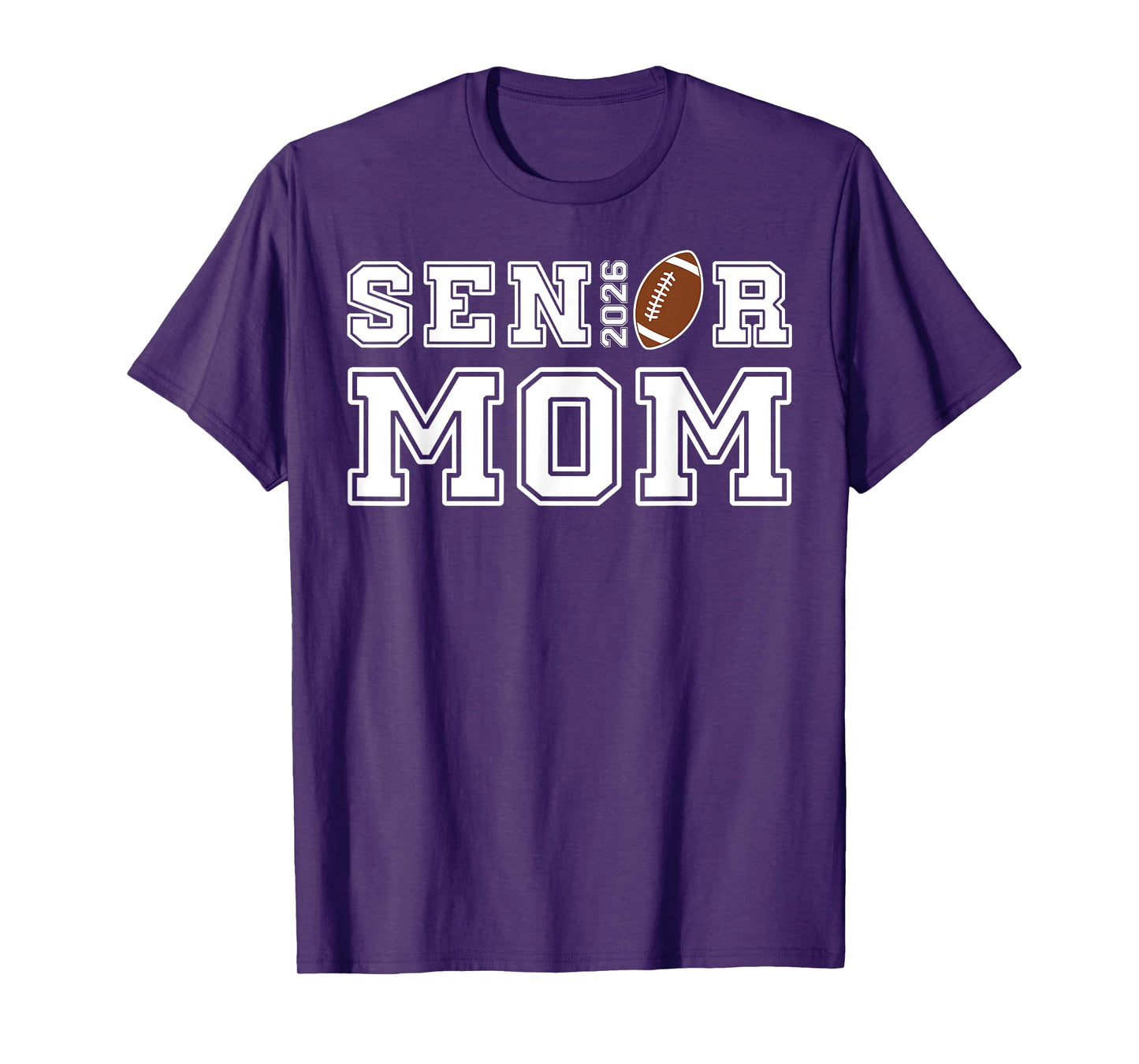 Senior Mom Football Class of 2026 Proud Parent T-Shirt