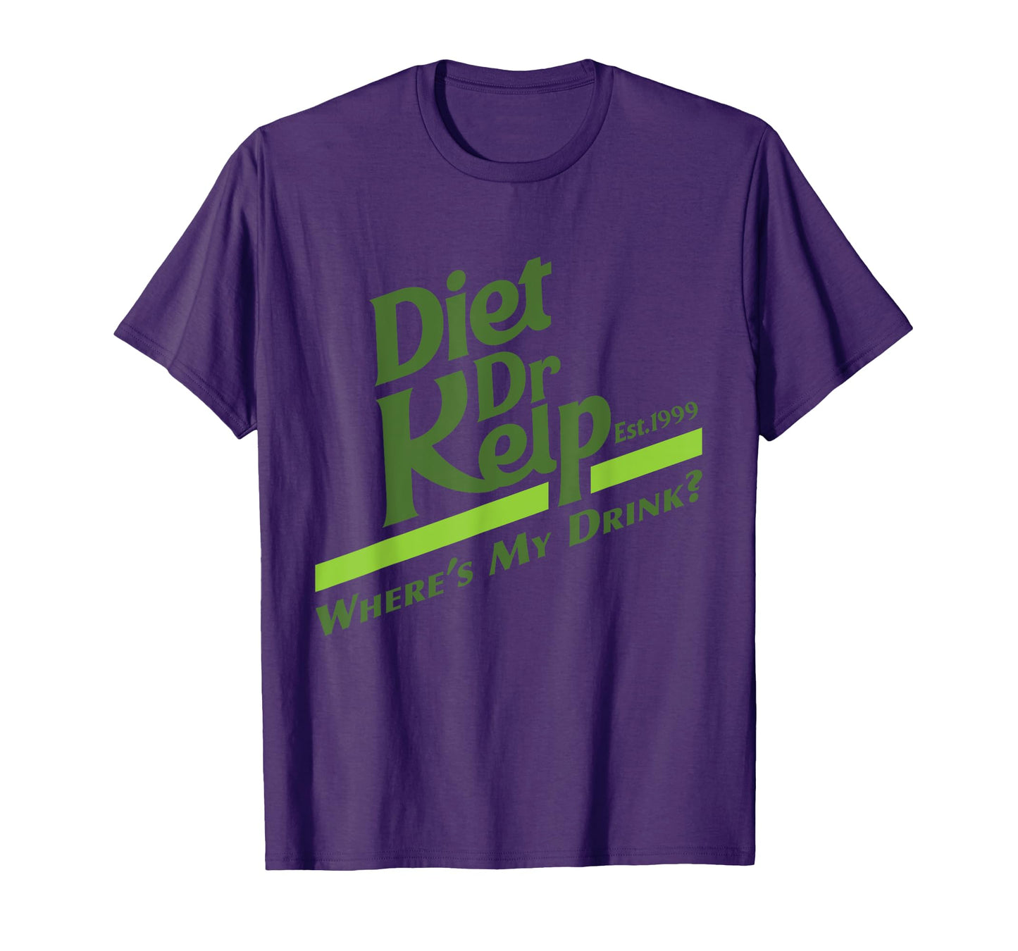 Diet Dr Kelp "Where's My Drink?" - 90s Meme T-Shirt