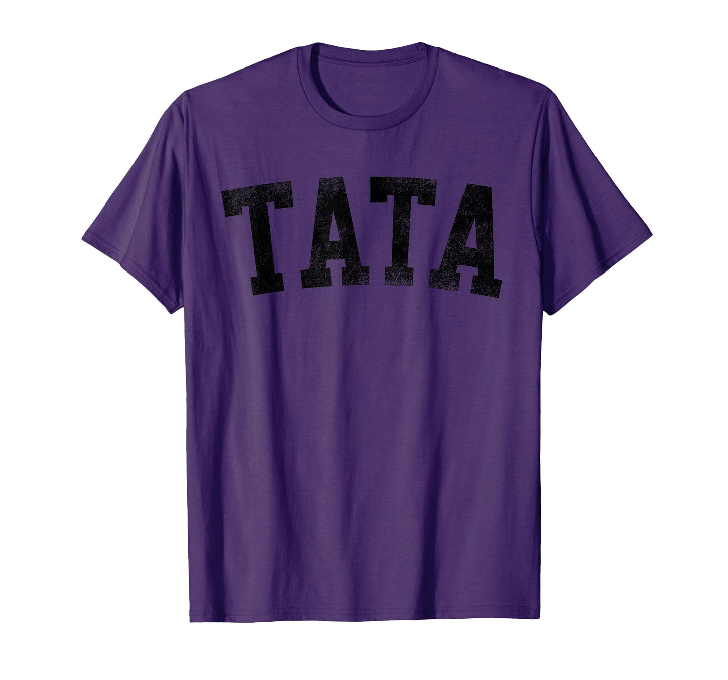Tata - Classic Bold Font Birthday Tata T-Shirt