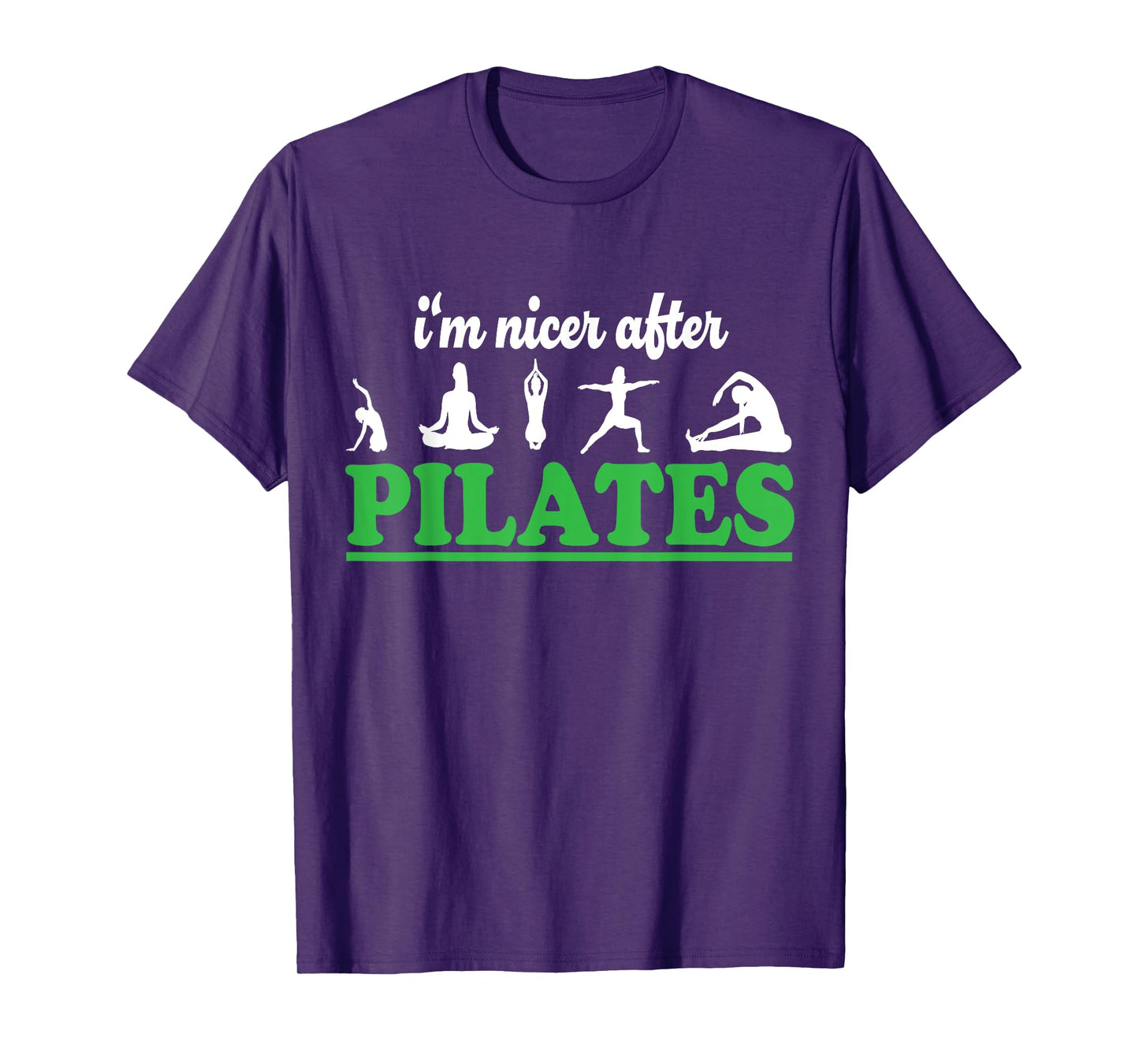I'm Nicer After Pilates Fitness Instructor Funny Pilates T-Shirt