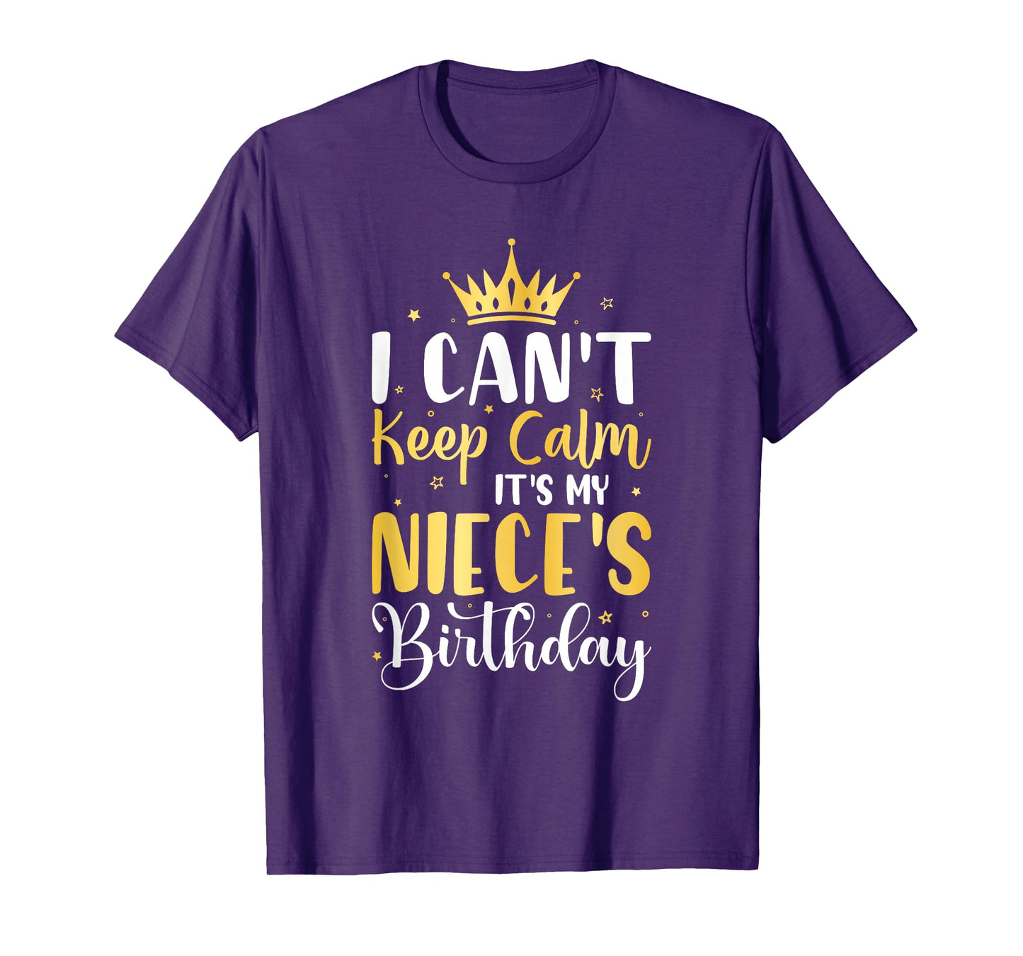 I Can't Keep Calm It's My Niece's Birthday Party Gifts T-Shirt