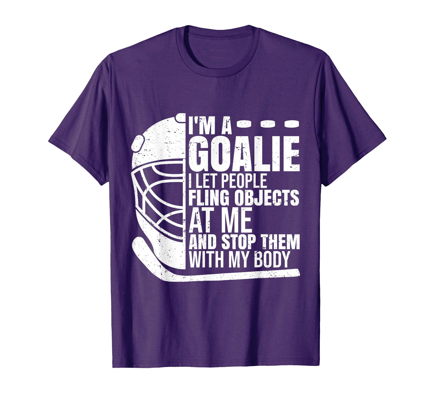 Goaltender Ice Hockey Goalie Funny I'm A Goalie T-Shirt