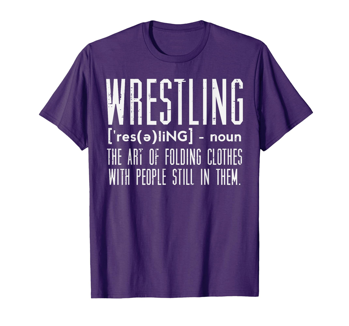 Wrestling Definition Funny Wrestler Wrestle Men Women Kids T-Shirt