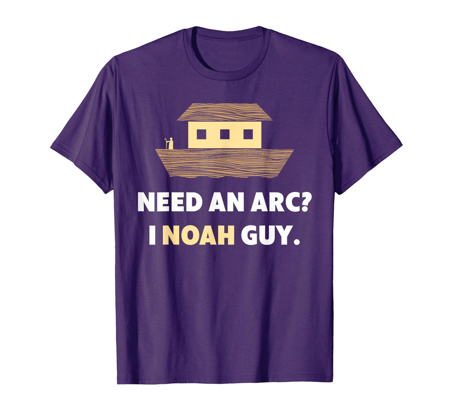 Need An Arc? I Noah Guy - Bible Jokes Christian T-Shirts T-Shirt