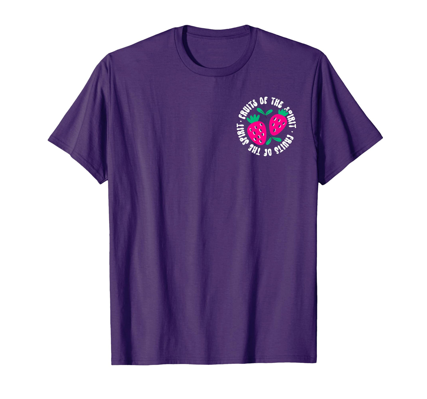 Fruits of The Spirit Galatians 5:22 Bible Verse 2 Sides T-Shirt