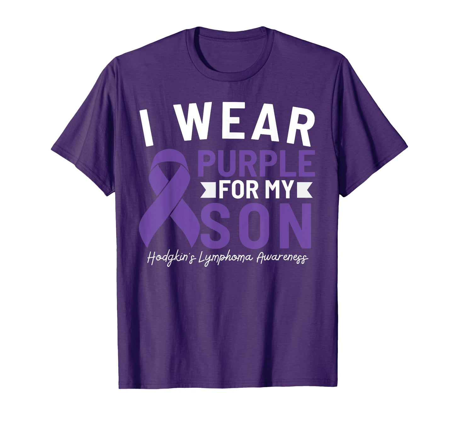 I Wear Purple For My Son Hodgkin's Lymphoma Awareness T-Shirt