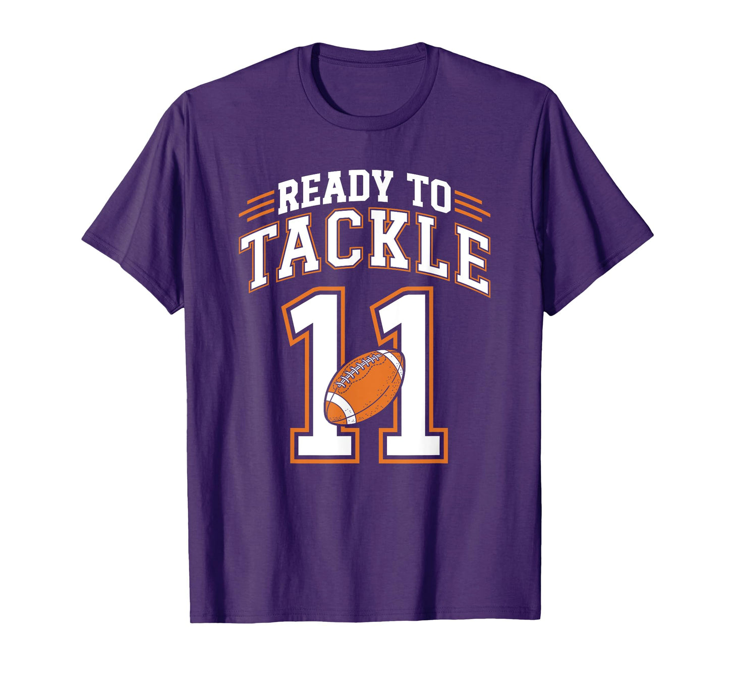 11th Birthday Football Lover 11 Year Old Ready To Tackle 11 T-Shirt