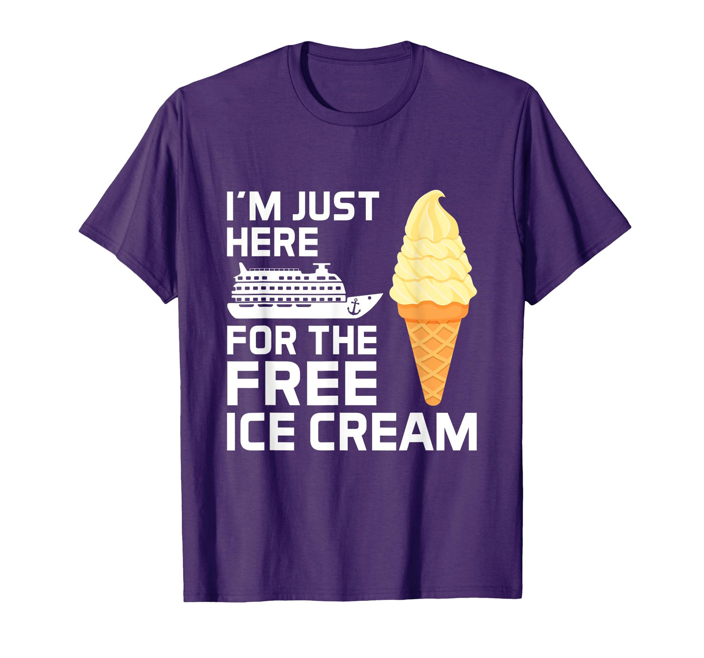 I'm Just Here For The Free Ice Cream Funny Cruise 2025 T-Shirt for Men Women Girls Kids