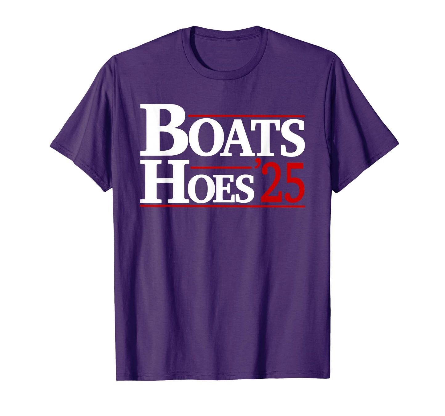 Boats and Hoes 2025 Election Funny T-Shirt
