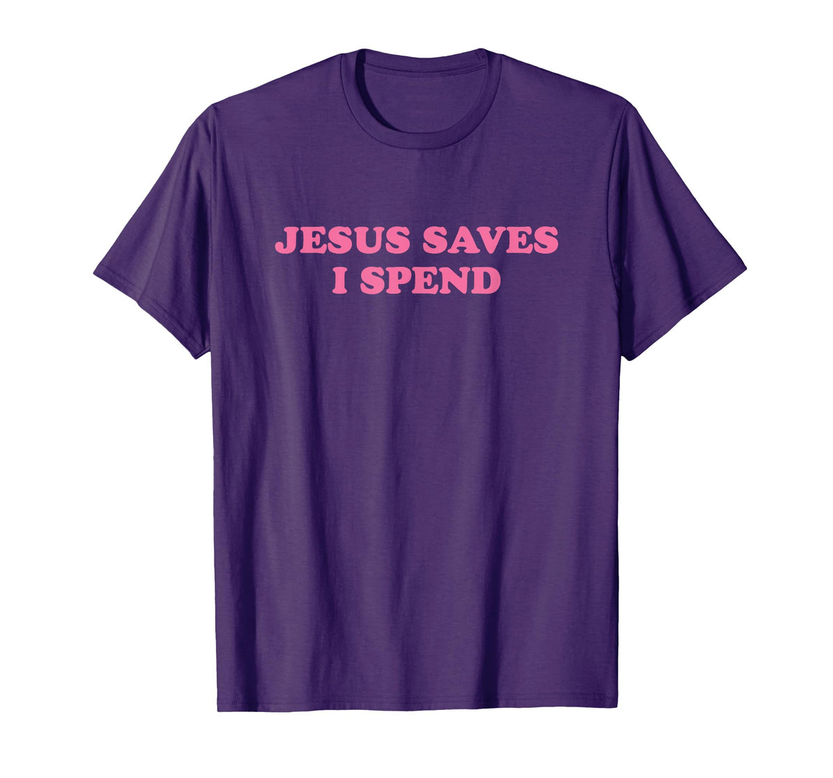 Jesus Save I Spend, Meme Funny T-Shirt