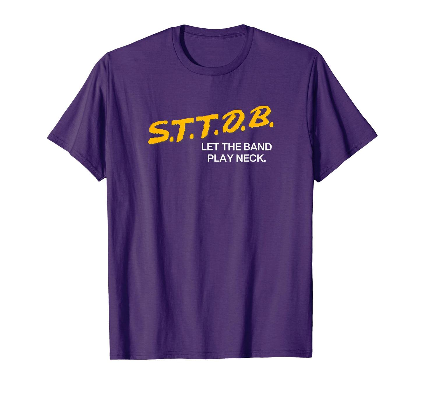 STTDB Let The Band Play Neck T-Shirt