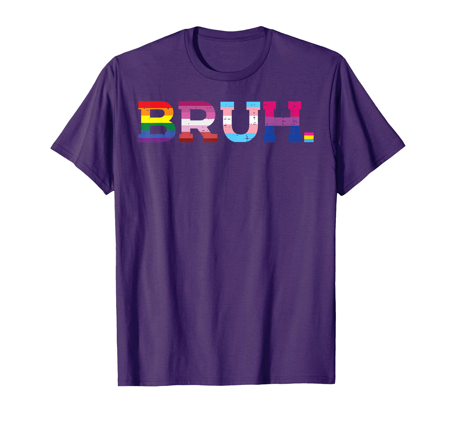 Gay Pride Month Bruh Funny LGBTQ Ally Rainbow Men Women Teen T-Shirt