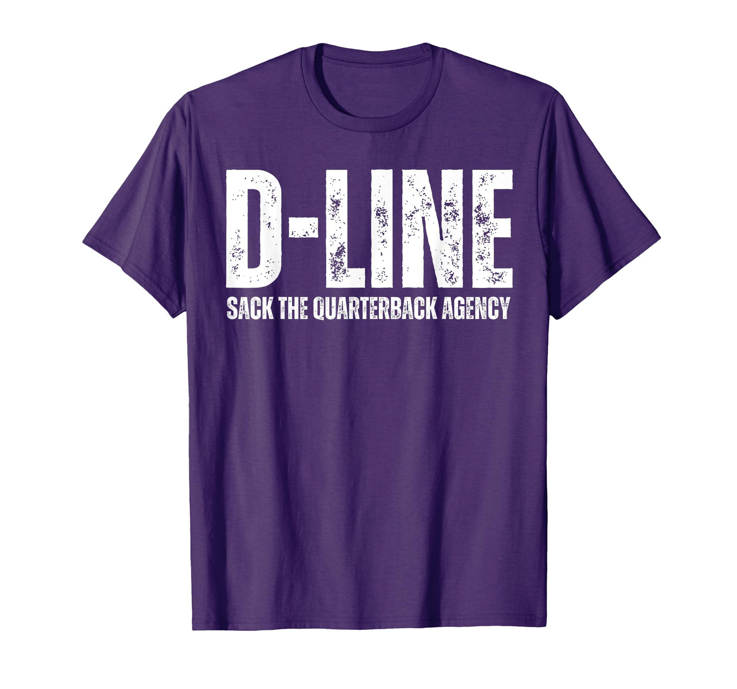 D-Line Sack the Quarterback Agency Football Defensive Line T-Shirt