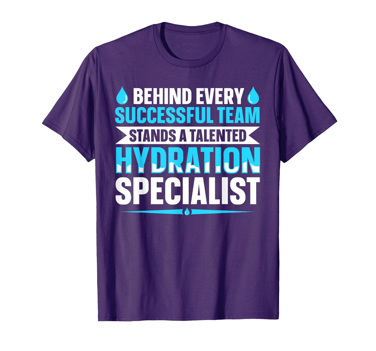 Team Manager Waterboy Quote for a Hydration Specialist T-Shirt