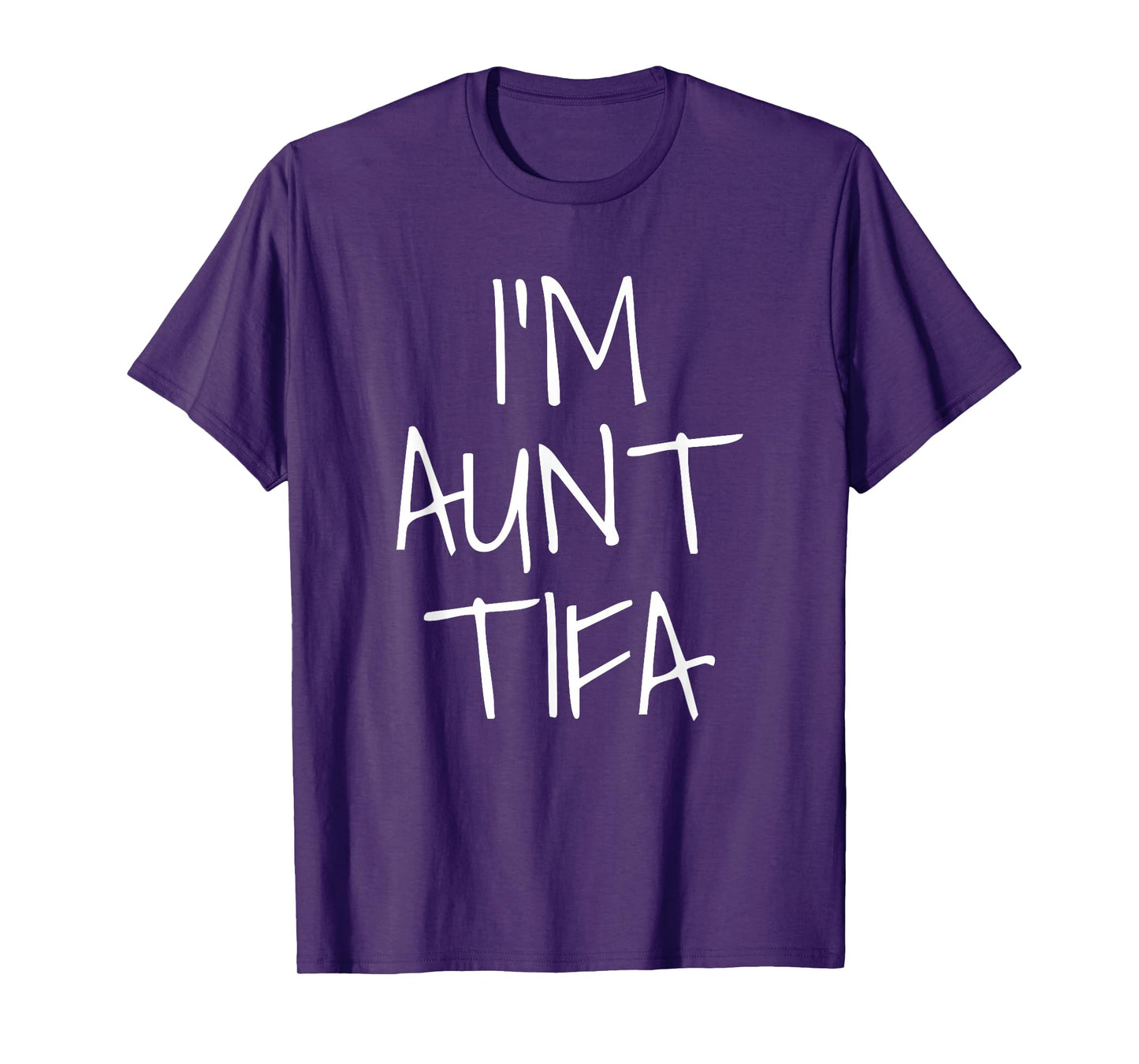 I Am Aunt TIFA T-Shirt