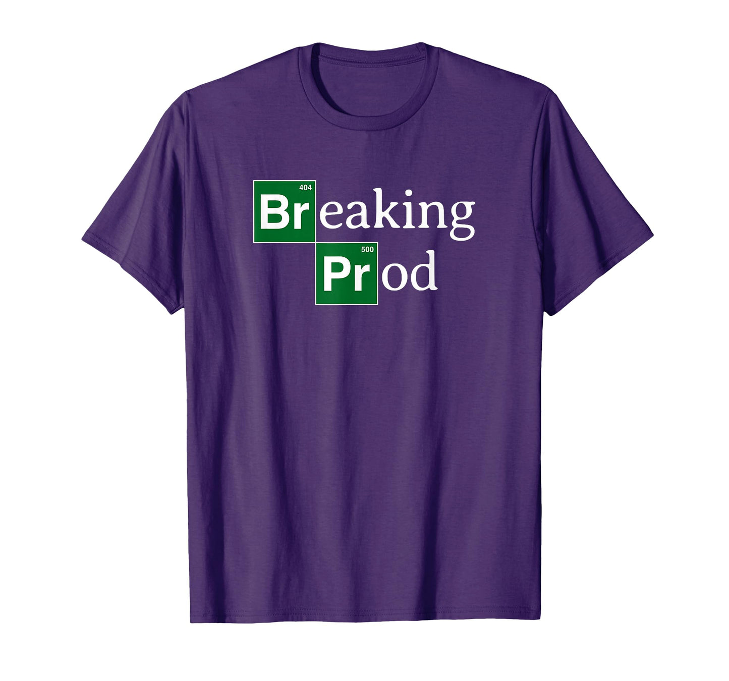 Breaking Prod Funny Dev's Meme T-Shirt