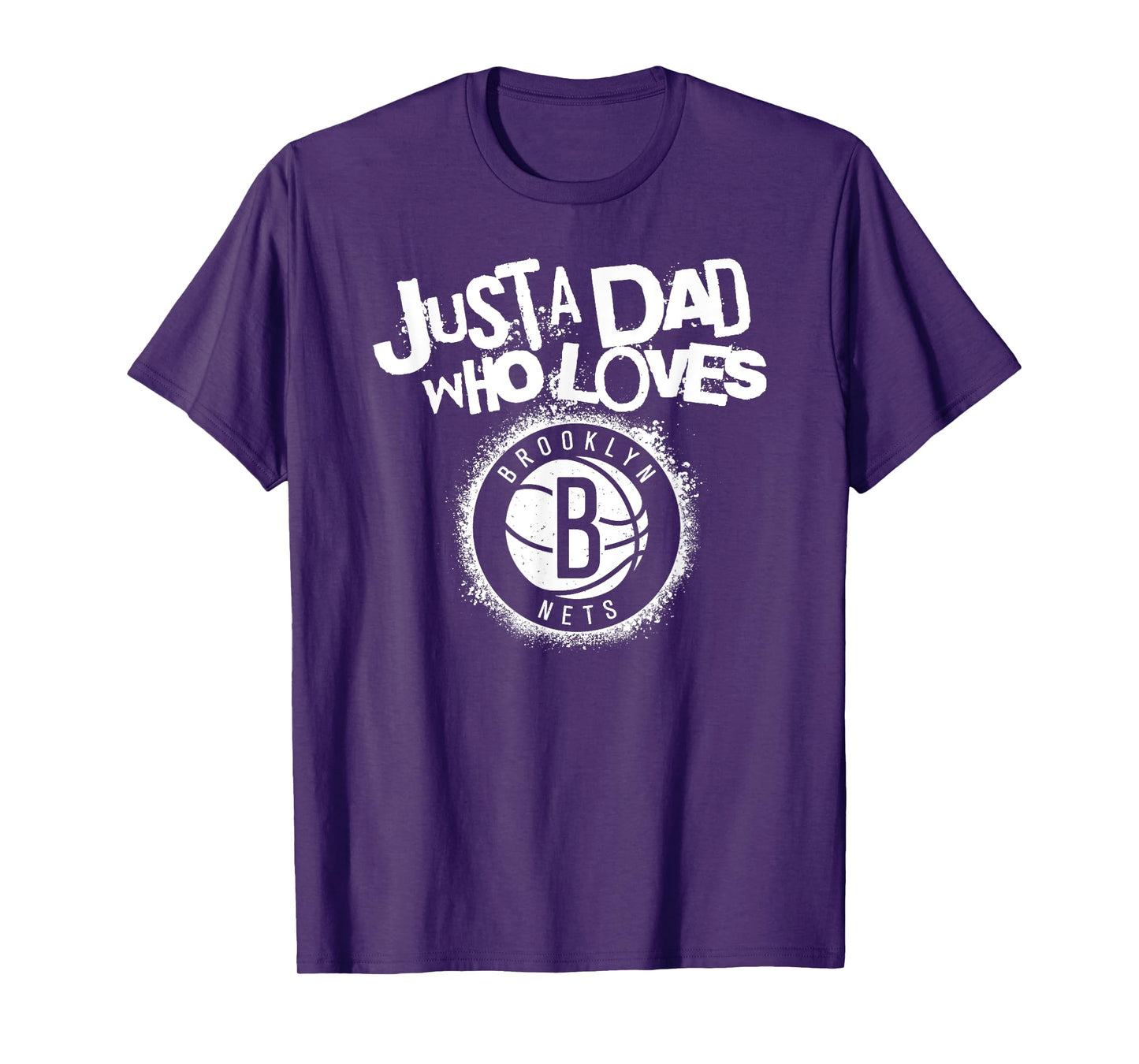NBA Brooklyn Nets Father's Day Just A Dad Who Loves T-Shirt