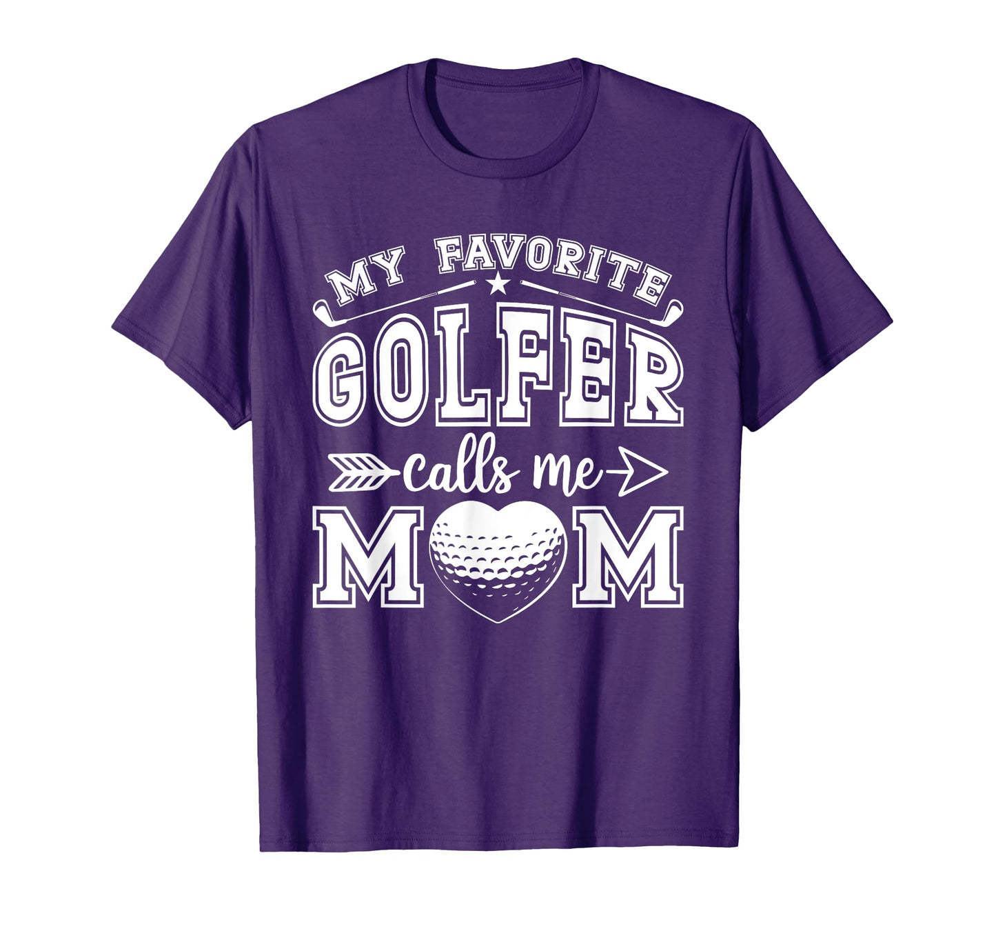 My Favorite Golfer Calls Me Mom Funny Golf Mommy Mothers Day T-Shirt