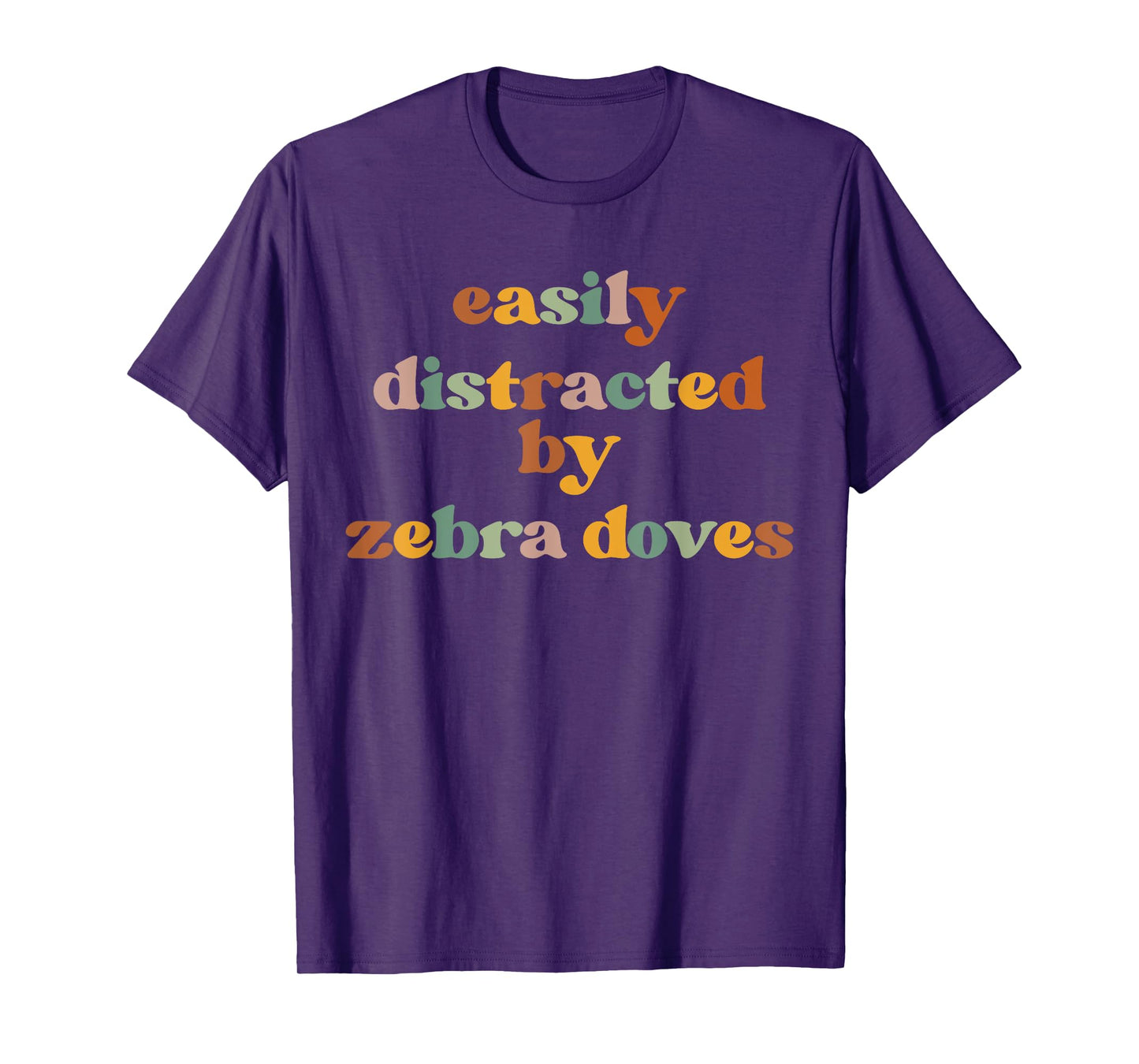 Easily Distracted By A Pigeon - Pigeon Zebra Dove T-Shirt