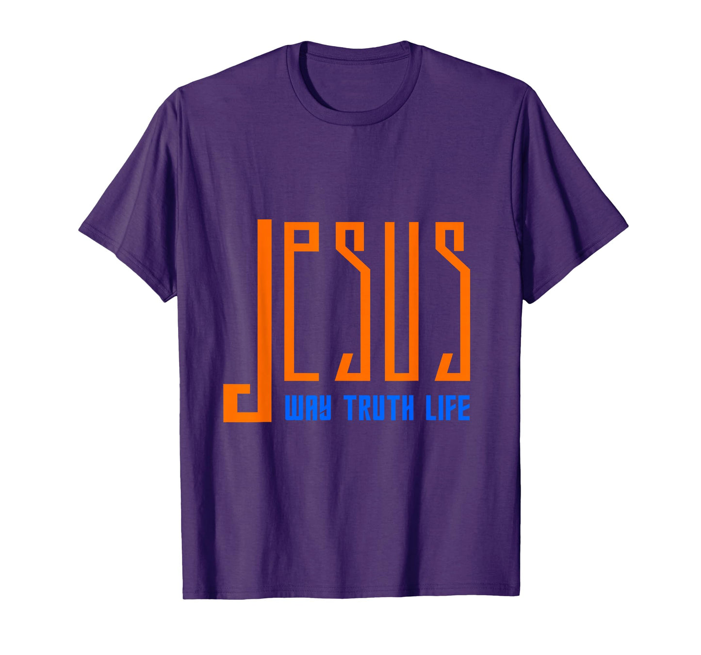 Jesus: Way, Truth, Life. Christian Faith Statement T-Shirt